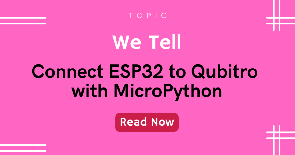 Connect ESP32 to Qubitro with MicroPython