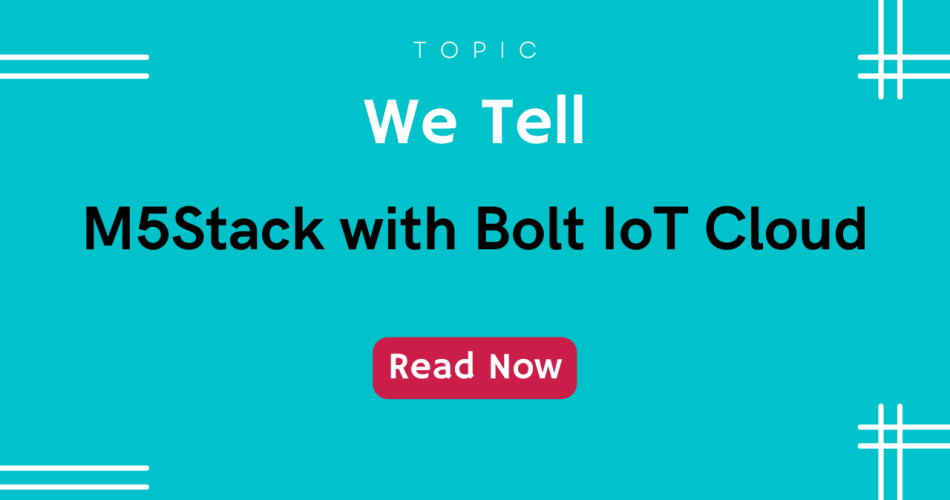 M5Stack with Bolt IoT Cloud